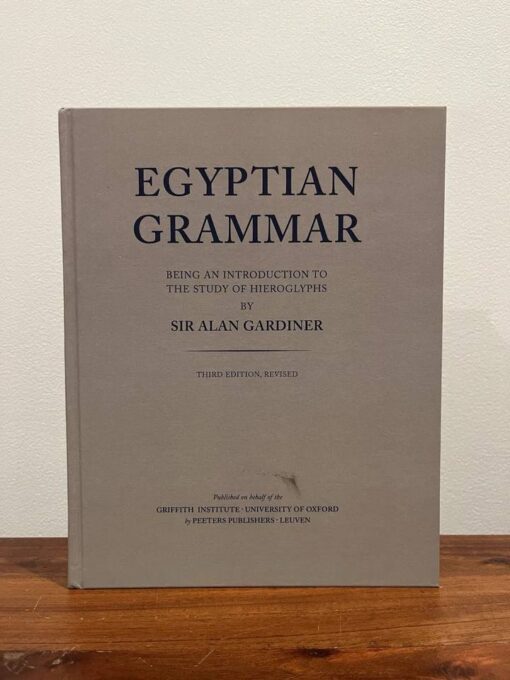Egyptian Grammar by Sir Alan Gardiner